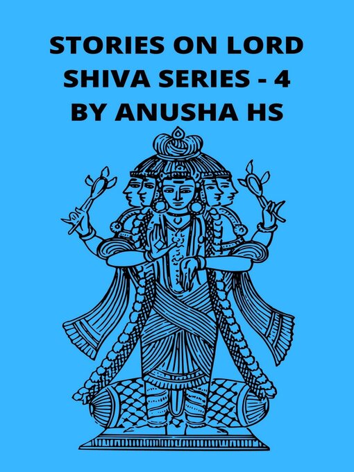 Title details for Stories on Lord Shiva Series - 4 by Anusha HS - Wait list